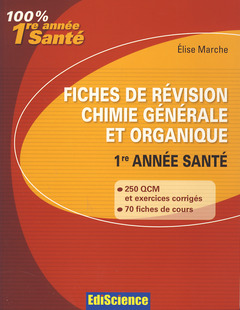 Couverture de l’ouvrage Fiches de révision Chimie générale et organique 1re année Santé