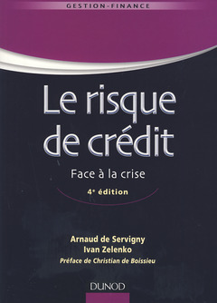 Couverture de l’ouvrage Le risque de crédit - 4ème édition - Nouveaux enjeux bancaires