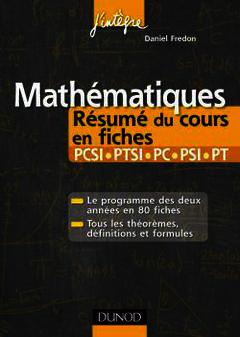 Couverture de l’ouvrage Mathématiques - résumé du cours en fiches PCSI-PTSI-PC-PSI-PT
