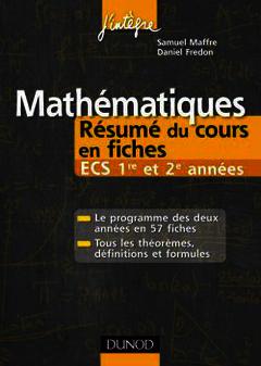Couverture de l’ouvrage Mathématiques : Résumé du cours en fiches ECS 1re et 2e années