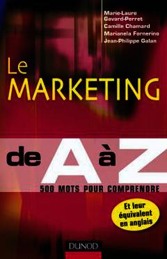 Cover of the book Le marketing de A à Z, 500 mots pour comprendre