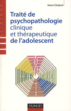 Couverture de l’ouvrage Traité de psychopathologie clinique et thérapeutique de l'adolescent