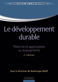 Couverture de l’ouvrage Le développement durable - Théories et applications au management - 2e édition