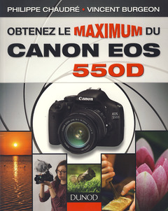 Cover of the book Obtenez le maximum du Canon EOS 550D