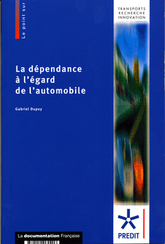 Cover of the book La dépendance à l'égard de l'automobile