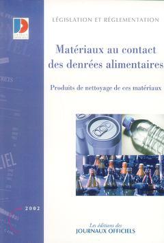 Couverture de l’ouvrage Matériaux au contact des denrées alimentaires. Produits de nettoyage de ces matériaux. (Brochure 1227, Juillet 2002)