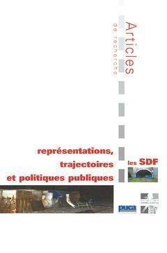 Couverture de l’ouvrage Les SDF : représentations, trajectoires et politiques publiques, articles de recherche (Coll. Recherches N°148)