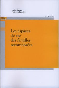 Cover of the book Les espaces de vie des familles recomposées