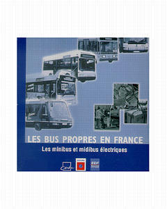 Couverture de l’ouvrage Les bus propres en France : les minibus et midibus électriques (CD-ROM)