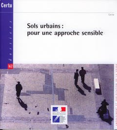 Cover of the book Sols urbains : pour une approche sensible (Dossiers CERTU 162) (Aménagement et exploitation de la voirie)