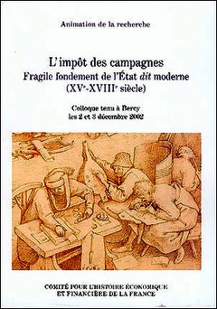 Cover of the book l'impôt des campagnes. fragile fondement de l'état dit moderne (xve-xviiie siècl