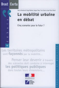 Cover of the book La mobilité urbaine en débat : cinq scénarios pour le futur (Débats N° 46 Transport et mobilité)