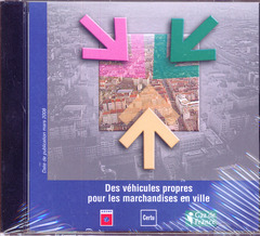 Couverture de l’ouvrage Des véhicules propres pour les marchandises en ville (CD-ROM)