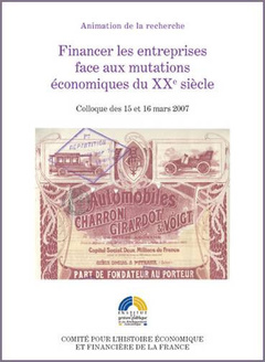 Cover of the book FINANCER LES ENTREPRISES FACE AUX MUTATIONS ÉCONOMIQUES DU XXE SIÈCLE