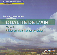 Couverture de l’ouvrage Qualité de l'air (Recueil de normes en 3 CD-ROM 2006, 8° Ed.)