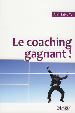 Couverture de l’ouvrage Le coaching gagnant !