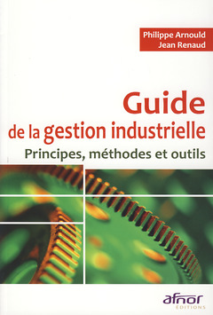Couverture de l’ouvrage Guide de la gestion industrielle