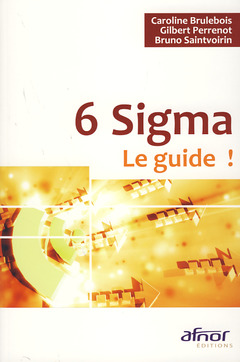 Couverture de l’ouvrage 6 Sigma - Le guide !