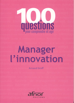 Couverture de l’ouvrage Manager l'innovation