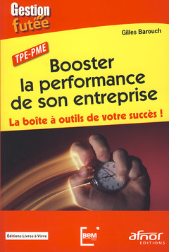Couverture de l’ouvrage Booster la performance de son entreprise