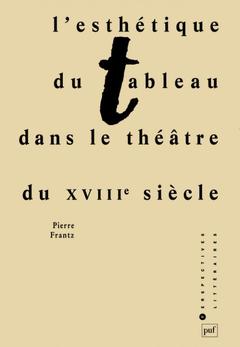 Cover of the book L'esthétique du tableau dans le théâtre du XVIIIe siècle