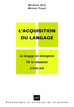 Couverture de l’ouvrage L'acquisition du langage. Volume I