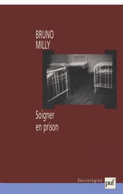 Couverture de l’ouvrage Soigner en prison