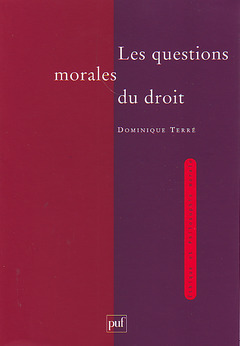 Couverture de l’ouvrage Les questions morales du droit