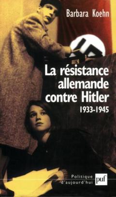 Cover of the book La résistance allemande contre Hitler, 1933-1945