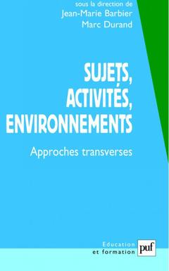 Couverture de l’ouvrage Sujets, activités, environnements