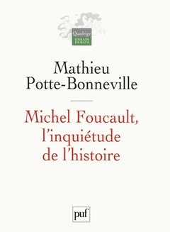 Couverture de l’ouvrage Michel Foucault, l'inquiétude de l'histoire