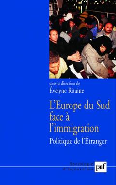Couverture de l’ouvrage L'Europe du Sud face à l'immigration