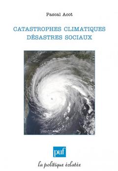 Cover of the book Catastrophes climatiques, désastres sociaux