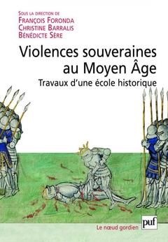 Couverture de l’ouvrage Violences souveraines au Moyen Âge