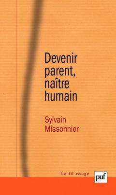 Cover of the book Devenir parent, naître humain