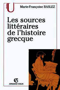 Couverture de l’ouvrage Les sources littéraires de l'histoire grecque