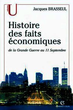Cover of the book Histoire des faits économiques - De la Grande Guerre au 11 septembre