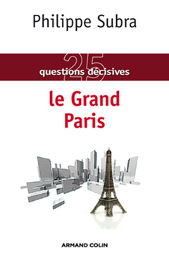 Couverture de l’ouvrage 25 questions décisives sur le Grand Paris