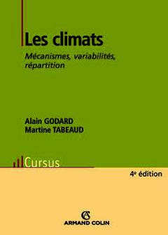 Couverture de l’ouvrage Les climats. Mécanismes, variabilités, répartition