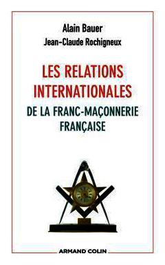 Couverture de l’ouvrage Les relations internationales de la franc-maçonnerie française