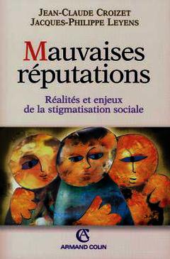 Cover of the book Mauvaises réputations : réalités et enjeux de la stigmatisation sociale