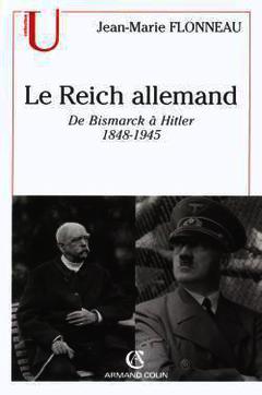 Couverture de l’ouvrage Le Reich allemand : de Bismarck à Hitler , 1848-1945