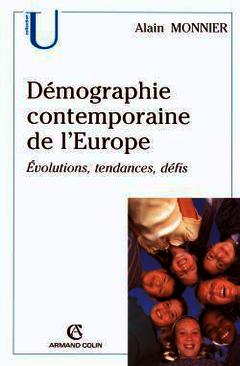 Couverture de l’ouvrage Démographie contemporaine de l'europe. Évolutions, tendances, défis.