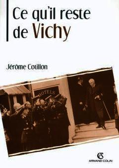 Couverture de l’ouvrage Ce qu'il reste de Vichy