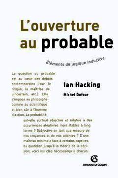 Cover of the book L'ouverture au probable : élèments de logique inductive