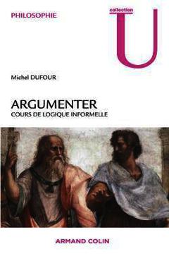 Cover of the book Argumenter cours de logique informelle
