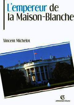 Cover of the book L'empereur de la maison-blanche