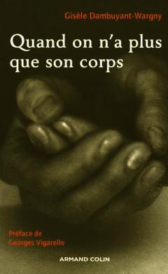 Cover of the book Quand on n'a plus que son corps