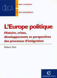 Couverture de l’ouvrage L'Europe politique : une histoire en construction continue
