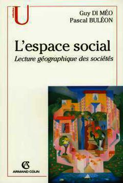 Cover of the book L'espace social : une nouvelle approche de la géographie sociale